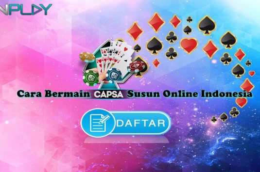 Bermain Capsa Susun Online Indonesia